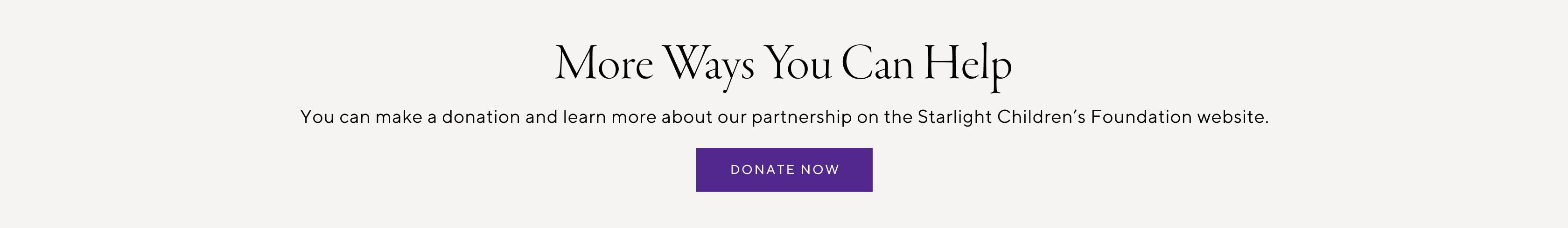 More ways you can help - Donate now